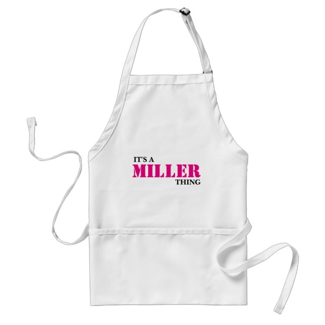 It's A MILLER Thing! You Wouldn't Understand Standard Apron (Front)