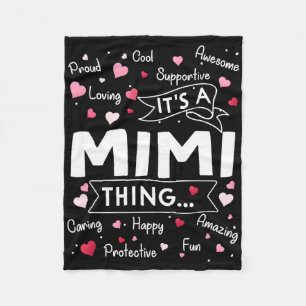 It's A Mimi Thing Funny Sayings Cute Grandma Mothe Fleece Blanket