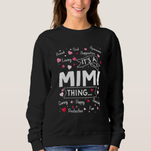 It's A Mimi Thing Sayings Cute Grandma Mothers Da Sweatshirt