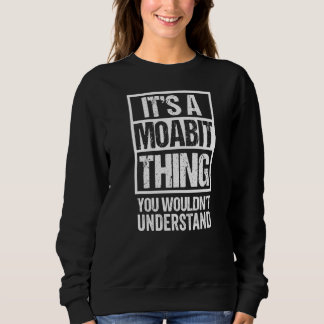 It's A Moabit Thing You Wouldn't Understand Berlin Sweatshirt