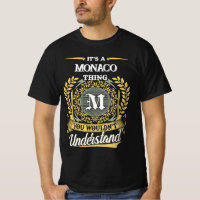 It's a MONACO Thing You Wouldn't Understand