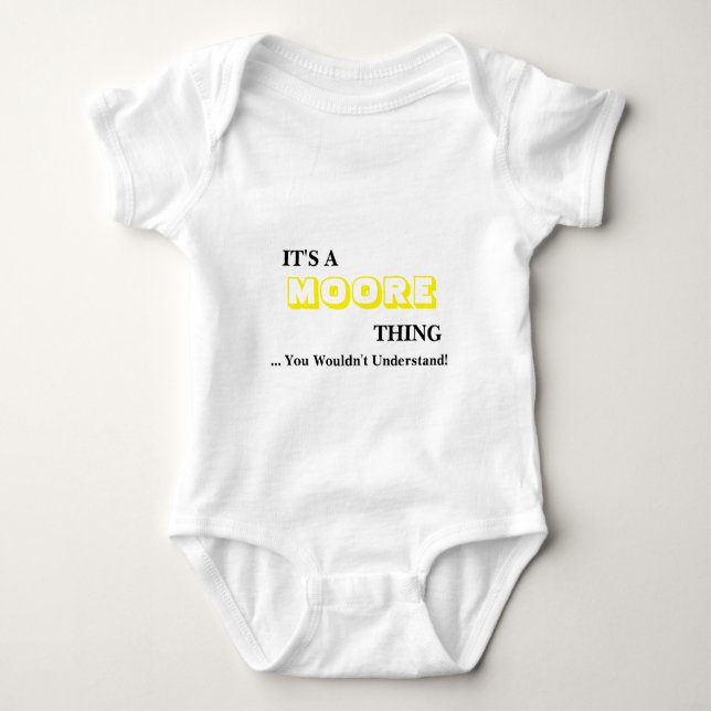 It's A MOORE Thing! You Wouldn't Understand Baby Bodysuit (Front)