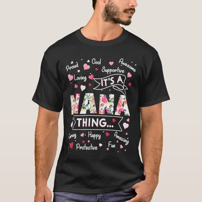 It's a Nana Thing  Sayings Cute Grandma Mothers Da T-Shirt (Front)