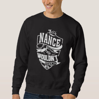 It's A Nance Thing Sweatshirt