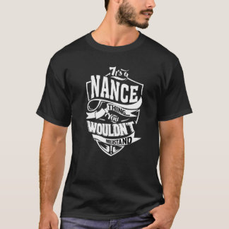 It's A Nance Thing T-Shirt