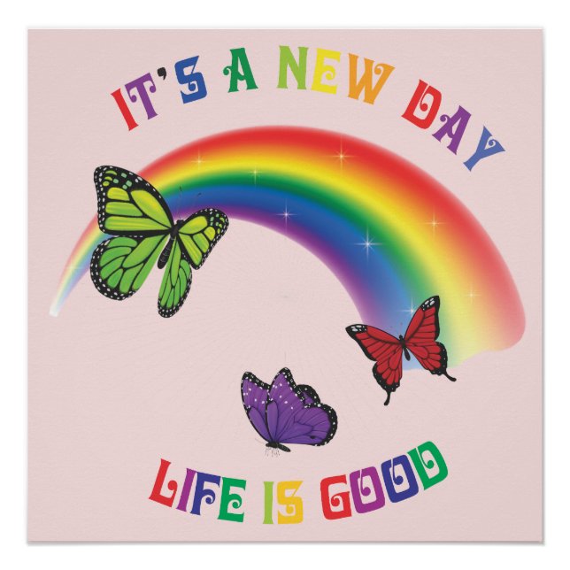 It's a new day, Life is good Poster (Front)