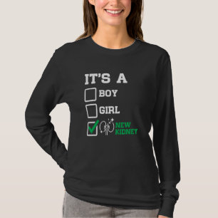 It's A New Kidney Organ Surgery Transplant Recipi T-Shirt