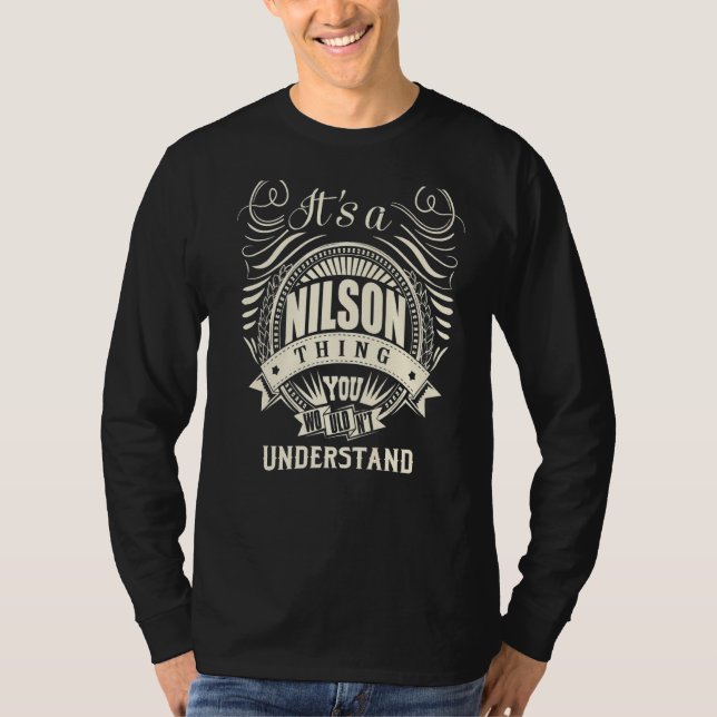It's A Nilson Thing You Wouldn't Understand T-Shirt (Front)