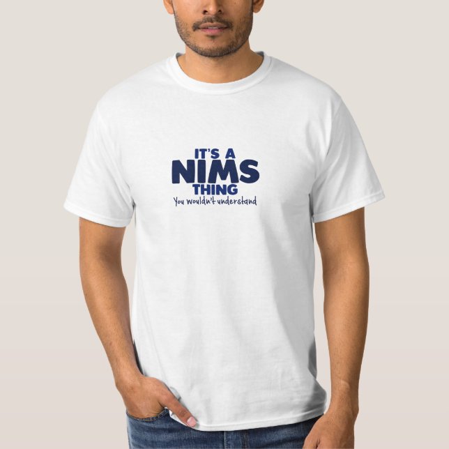 It's a Nims Thing Surname T-Shirt (Front)