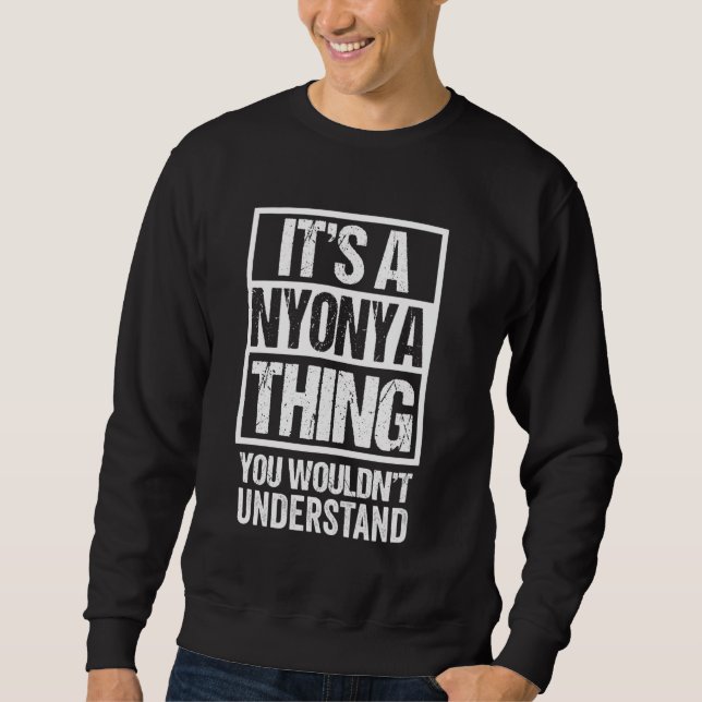 It's A Nyonya Thing You Wouldn't Understand Penang Sweatshirt (Front)