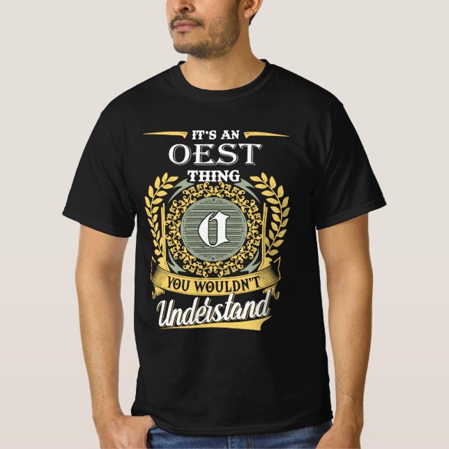 It's A Oest Thing You Couldn't Understand T-Shirt (Front)