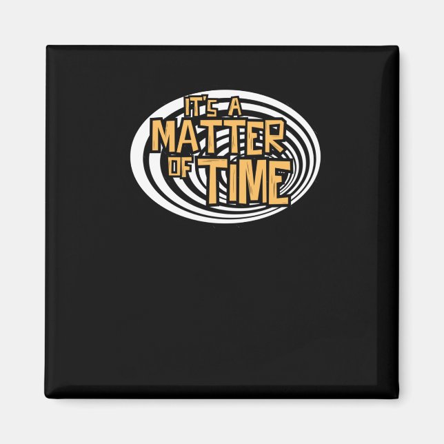 Its A Of Time Podcast  Magnet (Front)