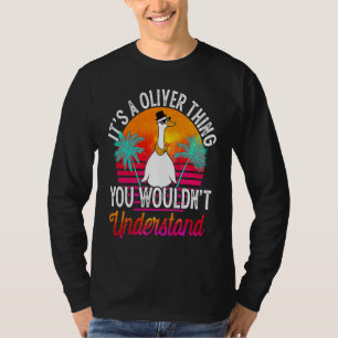 It's A Oliver Thing You Wouldn't Understand Olive T-Shirt