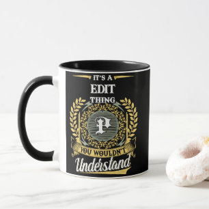 It's a P Thing You Wouldn't Understand Mug
