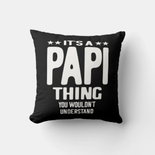 It's a Papi Thing Father Gift Cushion