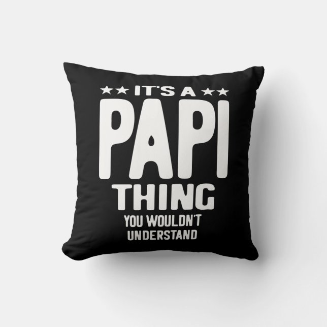 It's a Papi Thing | Father Gift Cushion (Front)