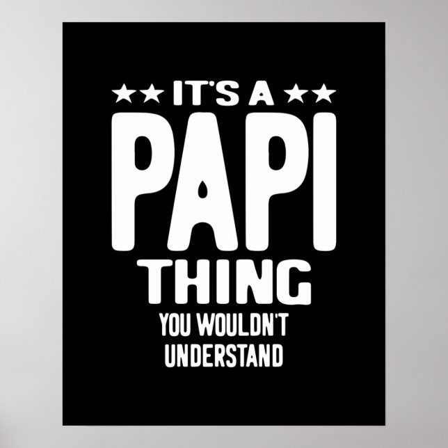 It's a Papi Thing | Father Gift Poster (Front)