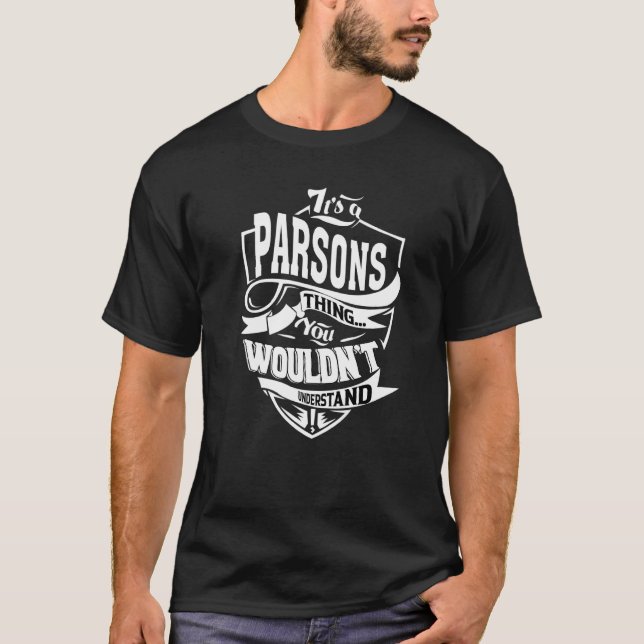 It's A Parsons Thing T-Shirt (Front)