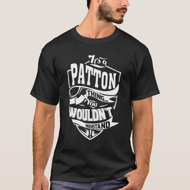 It's A Patton Thing   T-Shirt (Front)
