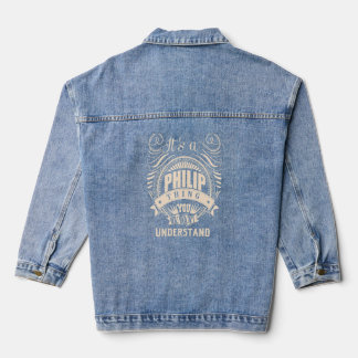 It's a PHILIP Thing  Denim Jacket
