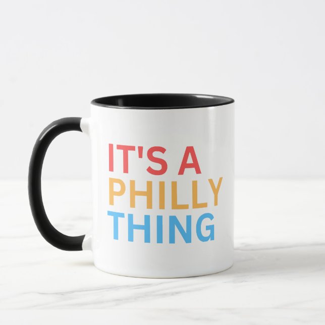 IT'S A PHILLY THING MUG (Left)