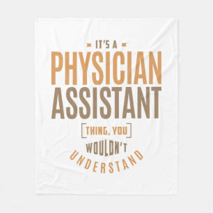 It's a Physician Assistant Thing Fleece Blanket