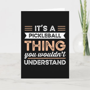 It's a Pickleball Thing Funny dinking Gift Card