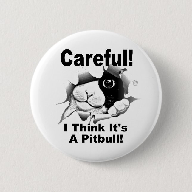 It's A Pitbull 6 Cm Round Badge (Front)