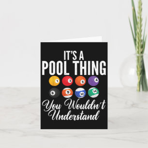 Its A Pool Thing You Wouldnt Understand Funny Pool Card