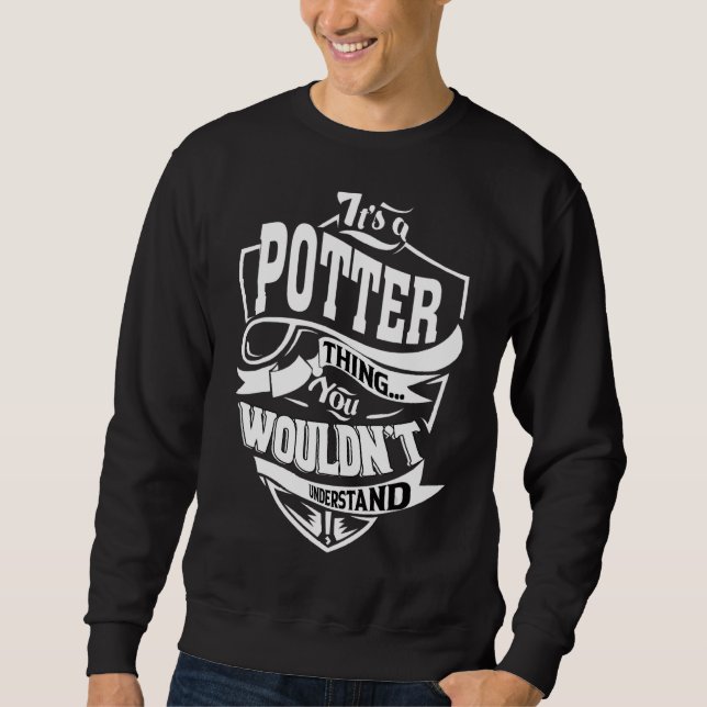 It's A Potter Thing   Sweatshirt (Front)