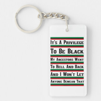 It's A Privilege To Be Black Key Ring