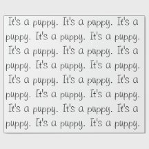 "It's a puppy." Wrapping Paper