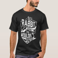 It's a RABBIT thing, You wouldn't understand