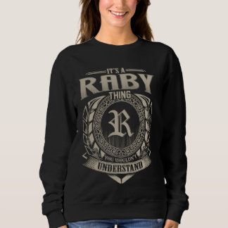It's A RABY Thing You Wouldn't Understand Name Vin Sweatshirt