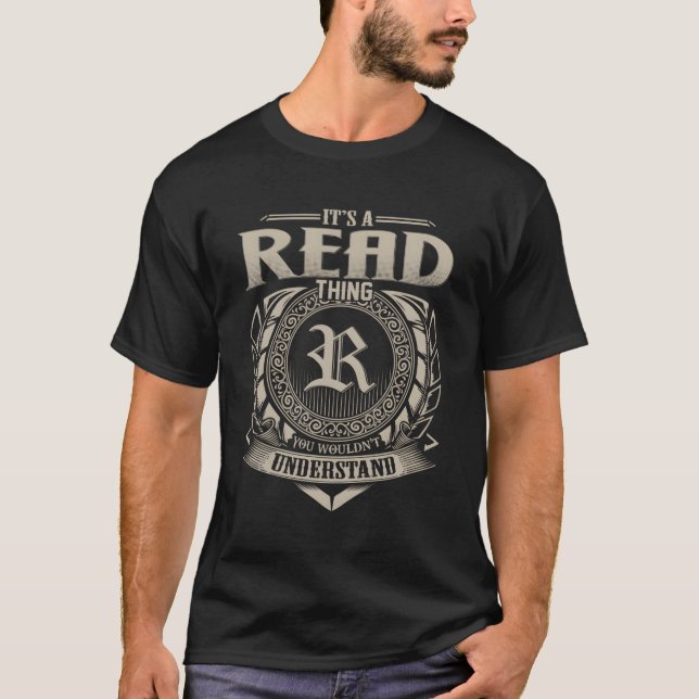 It'S A Read Thing You Wouldn'T Understand Name T-Shirt (Front)