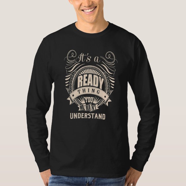 It's a READY Thing T-Shirt (Front)