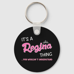 It's a Regina thing you wouldn't understand Key Ring