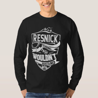 It's a RESNICK Thing Gifts T-Shirt