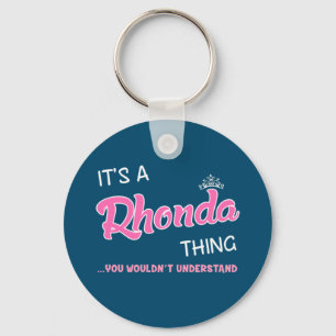 It's a Rhonda thing you wouldn't understand Key Ring