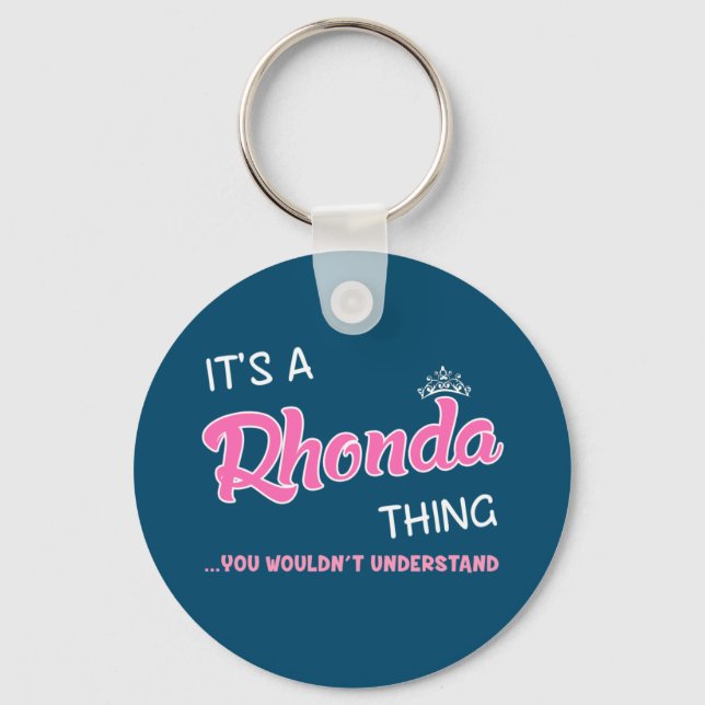 It's a Rhonda thing you wouldn't understand Key Ring (Front)