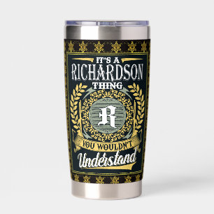 It's A Richardson Thing You Couldn't Understand Insulated Tumbler