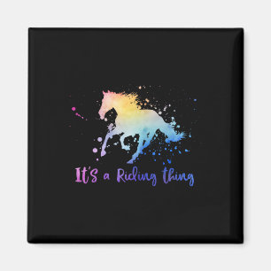 It's A Riding Thing Horse Equestrian Horseck Rider Magnet