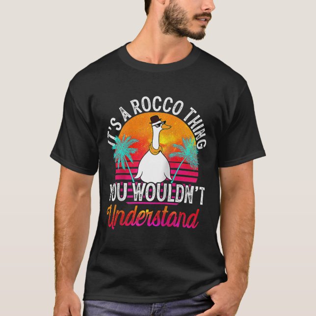 It's A Rocco Thing You Wouldn't Understand Rocco N T-Shirt (Front)