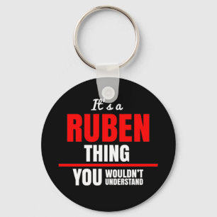 It's a Ruben thing you wouldn't understand name Key Ring