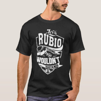 It's A Rubio Thing T-Shirt