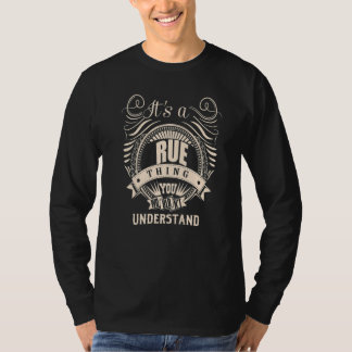 It's a RUE Thing T-Shirt