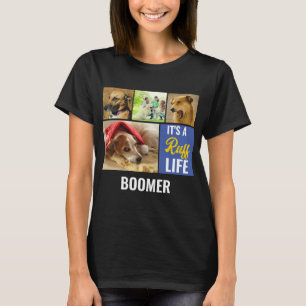 Its a ruff Life Personalized Dog Pet Photo Collage T-Shirt