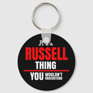 It's a Russell thing you wouldn't understand name  Key Ring