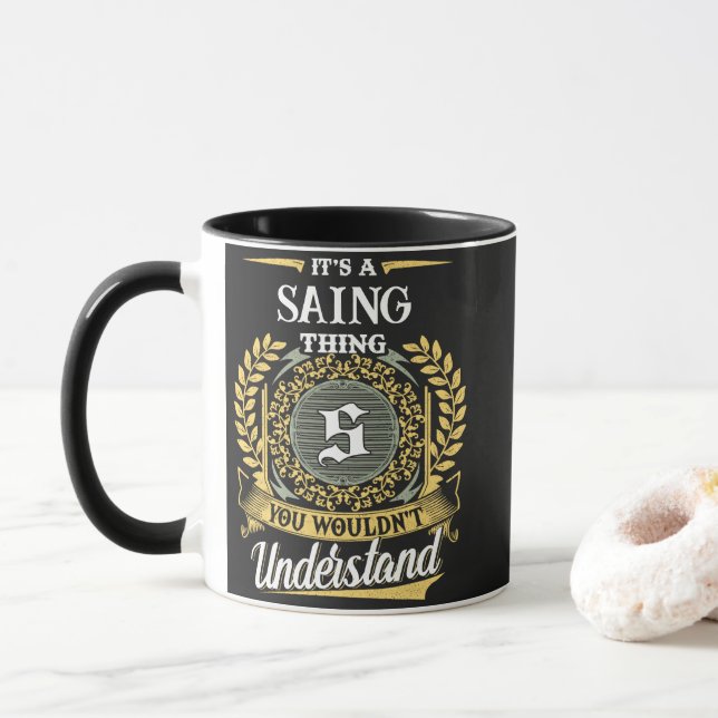 It's a SAING Thing You Wouldn't Understand Mug (With Donut)