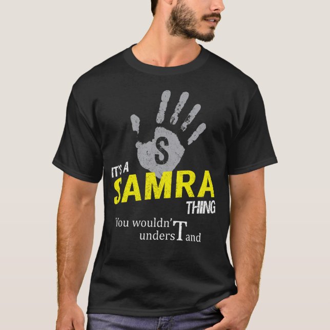 It's a SAMRA Thing You Wouldn't Understand T-Shirt (Front)